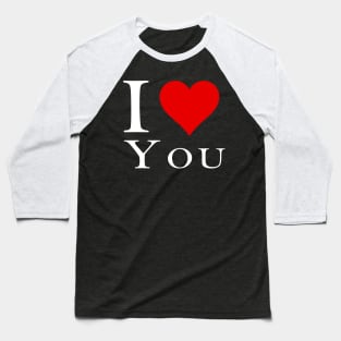 I love you Baseball T-Shirt